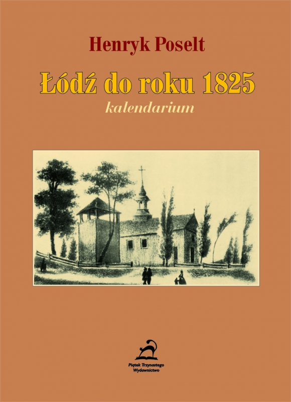 Łódź do roku 1825 - kalendarium