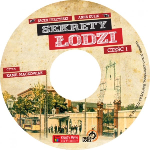 Sekrety Łodzi - część 1 - audiobook